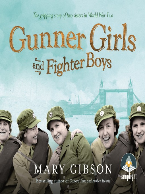 Title details for Gunner Girls and Fighter Boys by Mary Gibson - Available